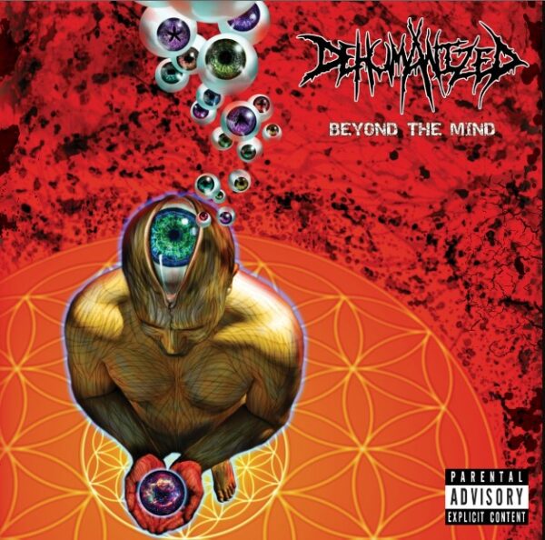 Dehumanized Beyond The Mind CD