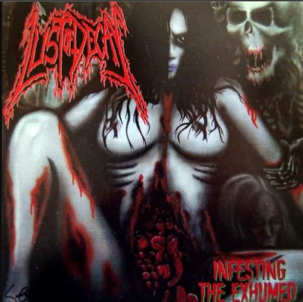 Lust of Decay Infesting the Exhumed CD