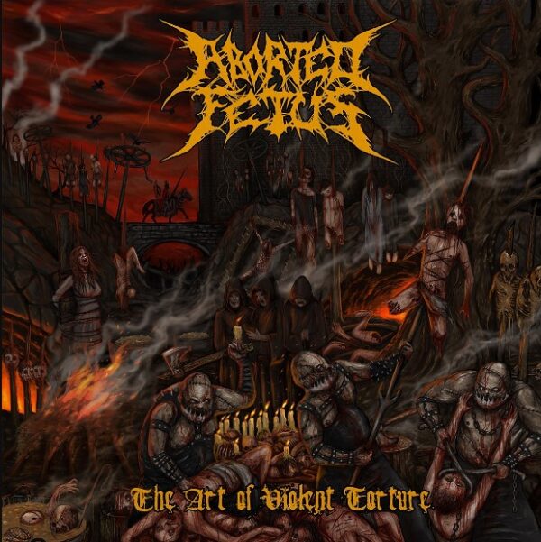 Aborted Fetus The Art of Violent Torture CD