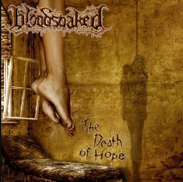 Bloodsoaked The Death of Hope CD