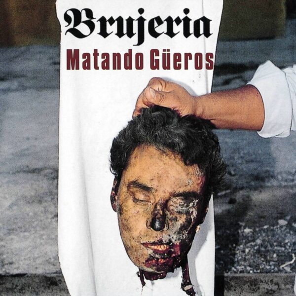 BRUJERIA 'Matando Gueros' Digipack Cd