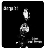 SARGEIST / SATANIC BLACK DEVOTION LP
