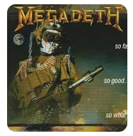 MEGADETH / SO FAR SO GOOD: SO WHAT LP