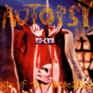 AUTOPSY / ACTS OF THE UNSPEAKABLE CD