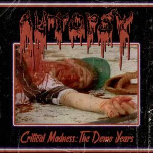 AUTOPSY / CRITICAL MADNESS: THE DEMO YEARS CD