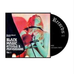 Electric Wizard - Black Magic Rituals & Perversions Vol. 1 CD