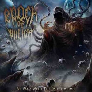 EPOCH OF UNLIGHT  - At War With The Multiverse -  CD