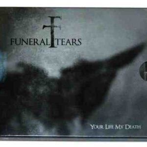 FUNERAL TEARS  - Your Life My Death -  CD
