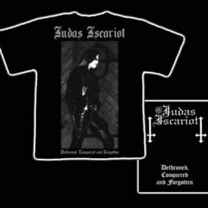 JUDAS ISCARIOT  - Dethroned, Conquered and Forgotten -  T-Shirt Size Large