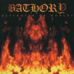 Bathory: Destroyer Of Worlds 2 LP 180G Black Vinyl