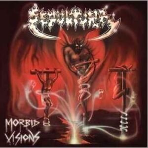 SEPULTURA / MORBID VISIONS / BESTIAL DEVASTATION