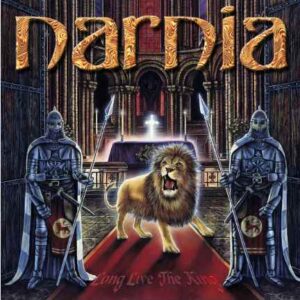NARNIA / LONG LIVE THE KING (20TH ANNIVERSARY EDITION)