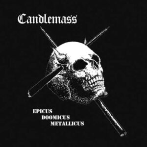 CANDLEMASS / EPICUS DOOMICUS METALLICUS CD