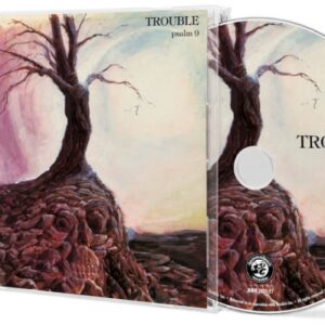TROUBLE / PSALM 9 CD