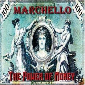 MARCHELLO - The Power of Money CD JEWELCASE 2ND PRESSING