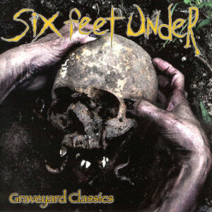 SIX FEET UNDER / GRAVEYARD CLASSICS LP